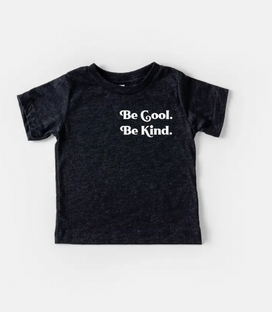 Baby- Be Cool. Be Kind.